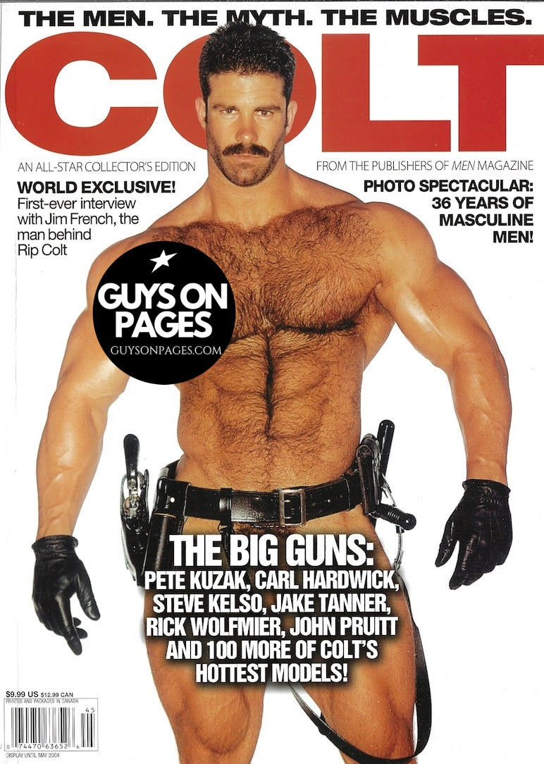 Colt Magazine - The Men The Myth The Muscles pete kuzak