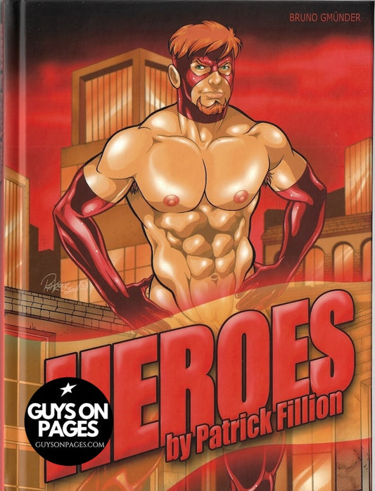 Heroes Hardback - Book Patrick Fillion 2005
