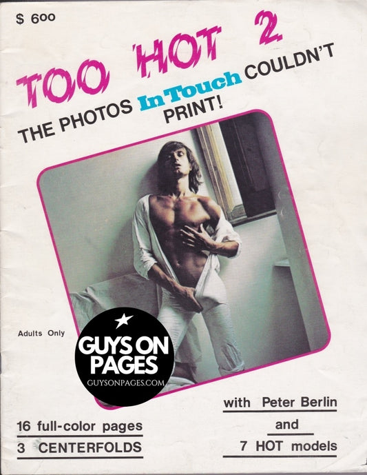 Too Hot 2 Magazine - Peter Berlin